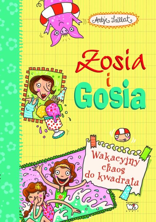 Image of Zosia i Gosia Wakacyjny chaos do kwadratu Zosia i Gosia