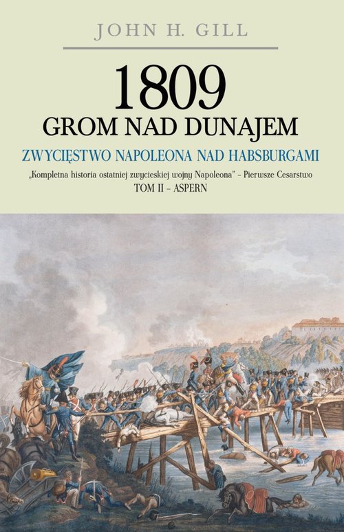 Image of 1809 Grom nad Dunajem Tom 2 Zwycięstwa Napoleona nad Habsurgami