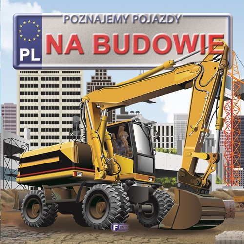 Image of Poznajemy pojazdy na budowie