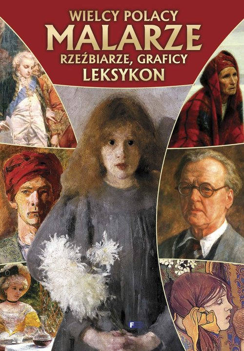 Image of Wielcy Polacy malarze rzeźbiarze graficy leksykon