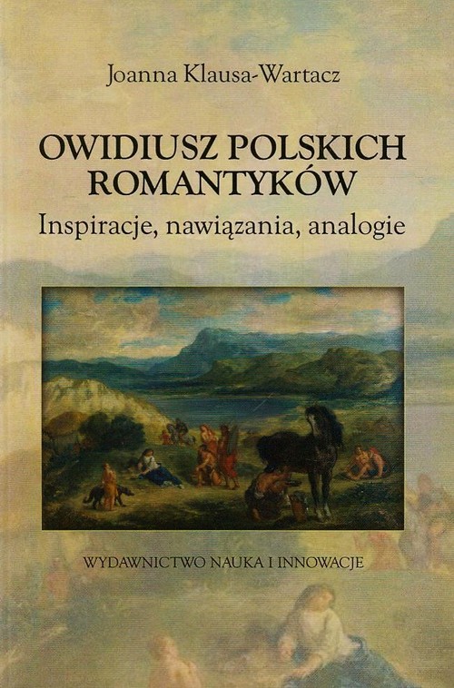 Image of Owidiusz polskich romantyków Inspiracje, nawiązania, analogie