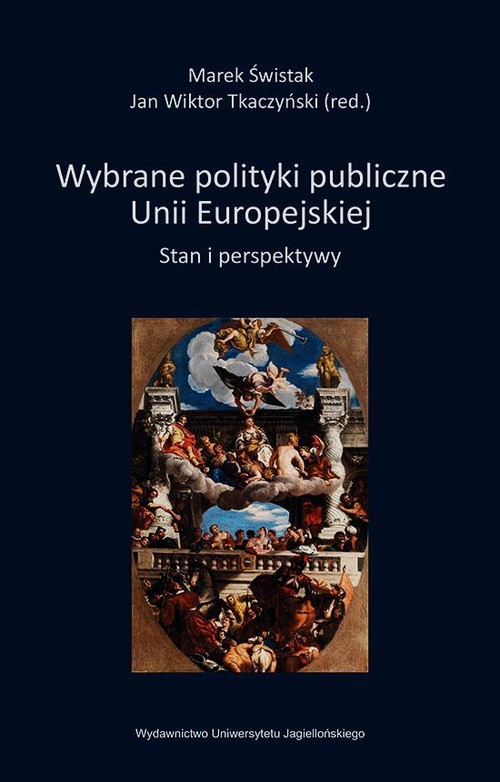 Image of Wybrane polityki publiczne Unii Europejskiej Stan i perspektywy