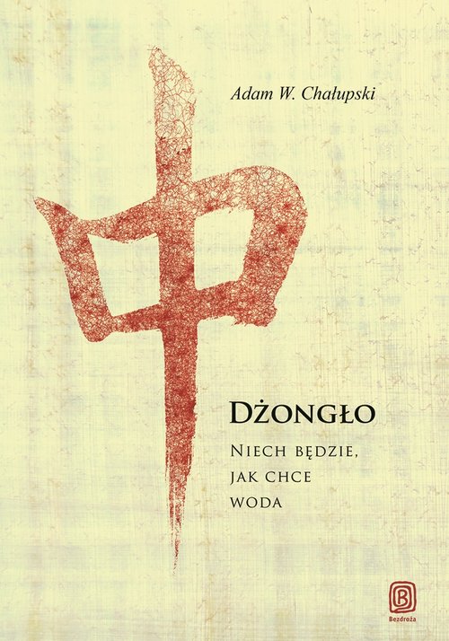 Image of Dżongło Niech będzie, jak chce woda