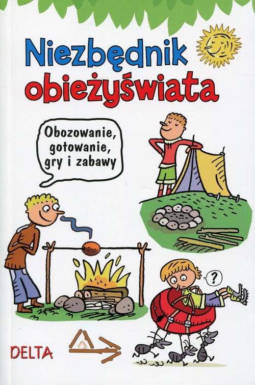 Image of Niezbędnik obieżyświata Obozowanie, gotowanie, gry i zabawy