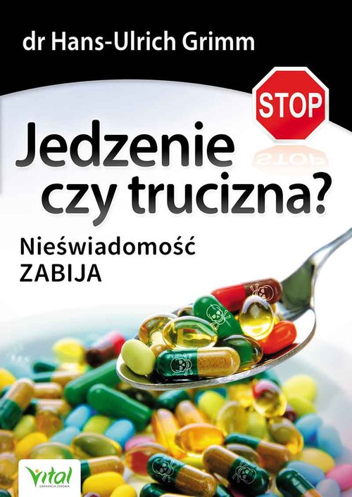 Image of Jedzenie czy trucizna? Nieświadomość zabija