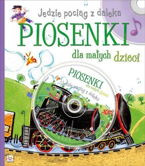Image of Jedzie pociąg z daleka Piosenki dla małych dzieci + CD