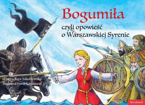 Image of Bogumiła, czyli opowieść o Warszawskiej Syrenie