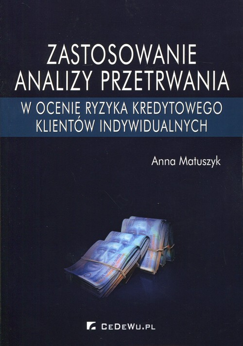 Image of Zastosowanie analizy przetrwania w ocenie ryzyka kredytowego klientów indywidualnych