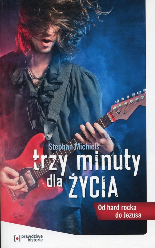 Image of Trzy minuty dla życia Od hard rocka do Jezusa