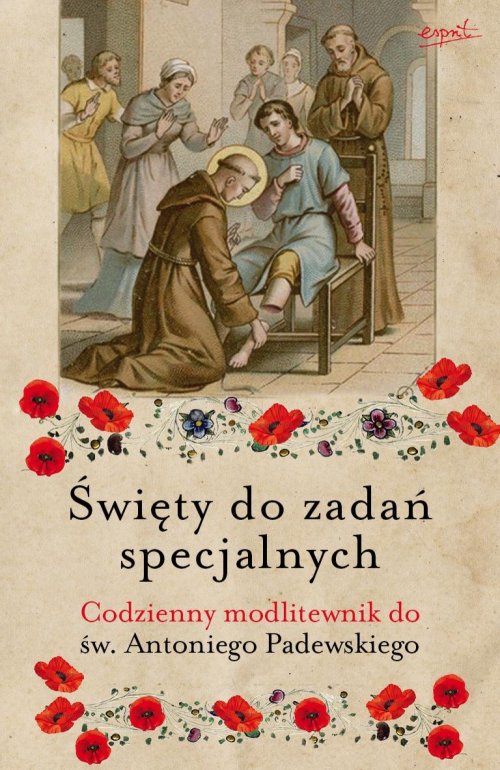Image of Święty do zadań specjalnych Codzienny modlitewnik do św. Antoniego Padewskiego