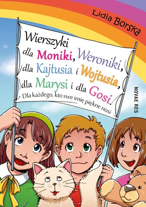 Image of Wierszyki dla Moniki Weroniki dla Kajtusia i Wojtusia dla Marysi i dla Gosi. Dla każdego, kto swe