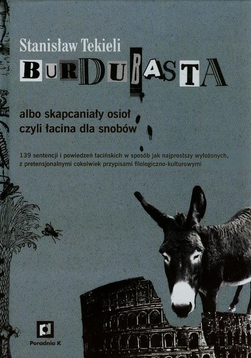 Image of Burdubasta albo skapcaniały osioł czyli łacina dla snobów