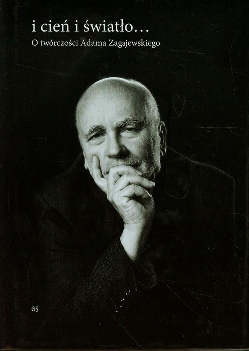 Image of I cień i światło O twórczości Adama Zagajewskiego