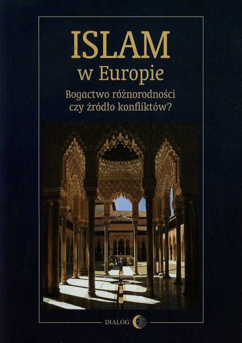 Image of Islam w Europie Bogactwo różnorodności czy źródło konfliktów?