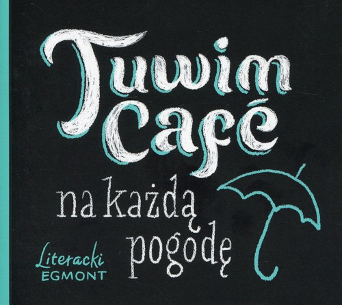 Image of Tuwim Cafe na każdą pogodę