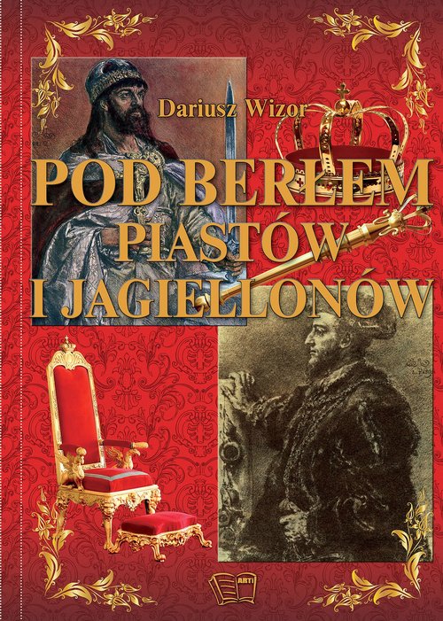 Image of Pod Berłem Piastów i Jagiellonów