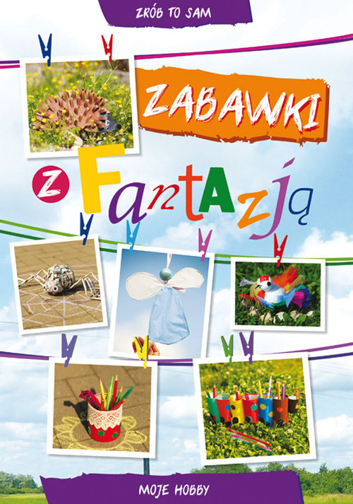 Image of Zabawki z fantazją Moje hobby