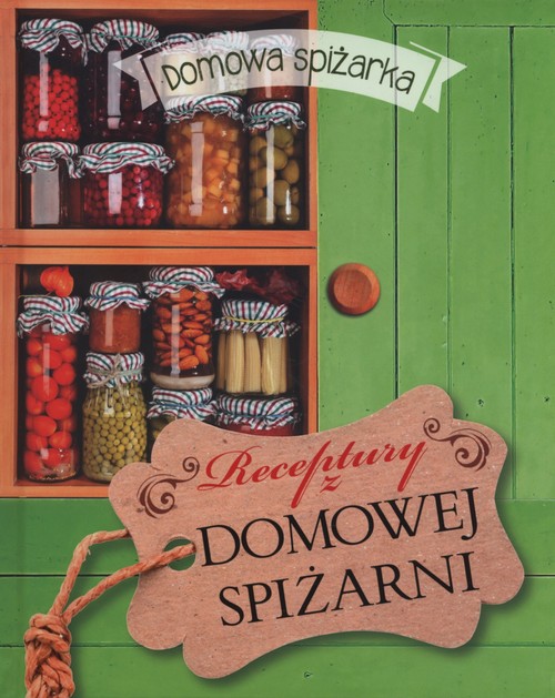 Image of Receptury z domowej spiżarni