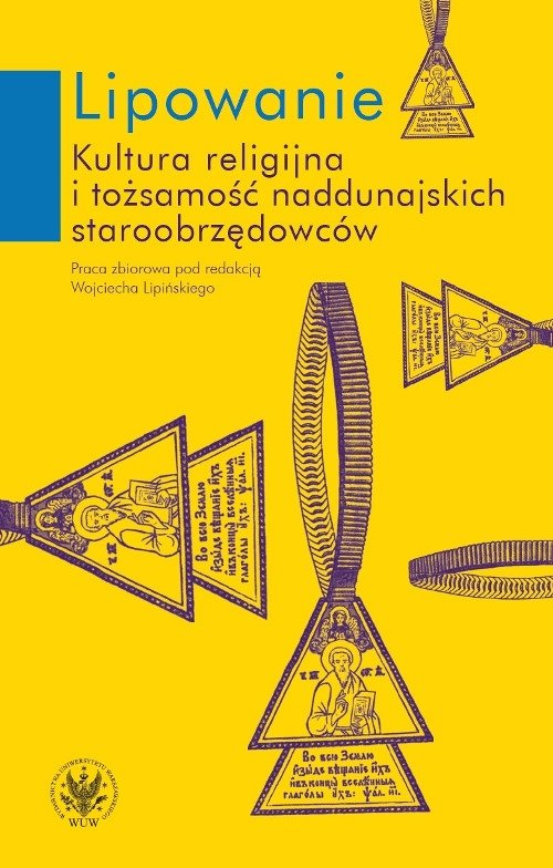 Image of Lipowanie Kultura religijna i tożsamość naddunajskich staroobrzędowców