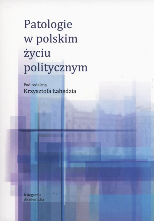 Image of Patologie w polskim życiu politycznym