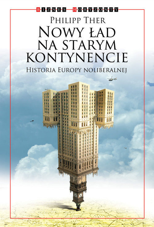 Image of Nowy ład na starym kontynencie Historia Europy neoliberalnej