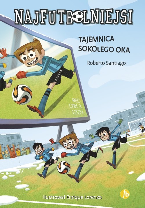 Image of Najfutbolniejsi Tajemnica sokolego oka