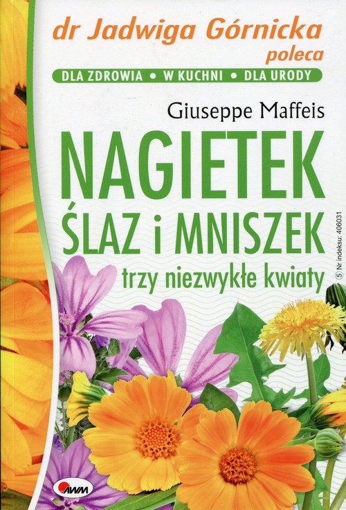 Image of Nagietek ślaz i mniszek trzy niezwykłe kwiaty