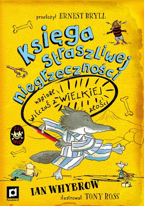 Image of Księga straszliwej niegrzeczności napisał Wilczuś z wielkiej złości