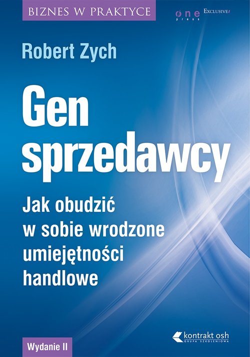 Image of Gen sprzedawcy Jak obudzić w sobie wrodzone umiejętności handlowe. Wydanie rozszerzone