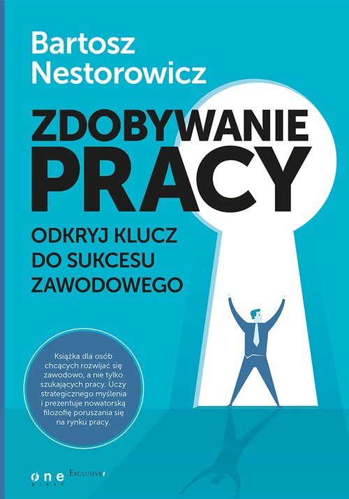 Image of Zdobywanie pracy. Odkryj klucz do sukcesu zawodowego
