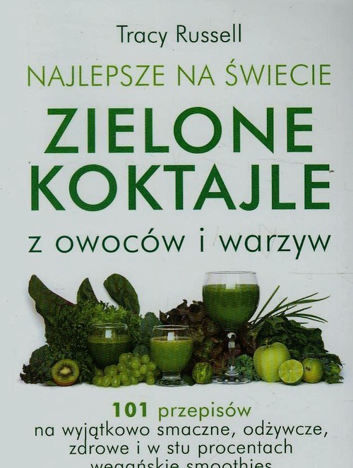 Image of Najlepsze na świecie zielone koktajle z owoców i warzyw