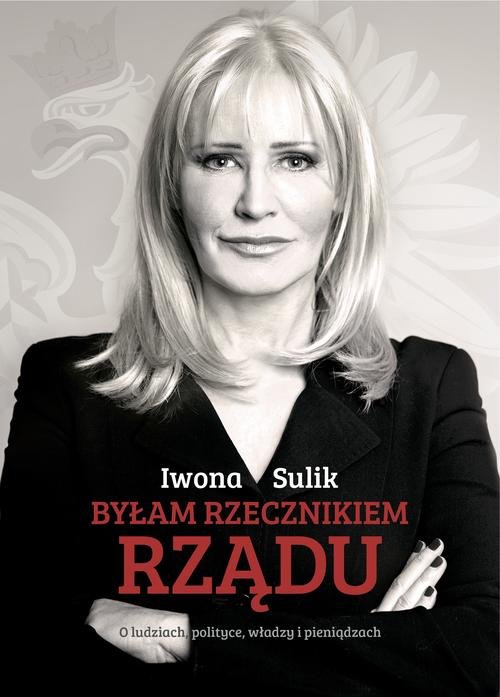 Image of Byłam rzecznikiem rządu