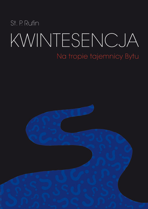 Image of Kwintesencja Na tropie tajemnicy Bytu