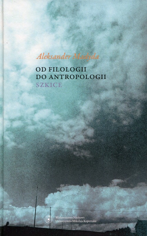 Image of Od filologii do antropologii Szkice