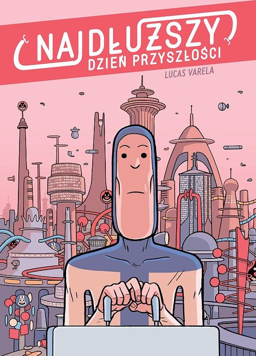 Image of Najdłuzszy dzień przyszłości