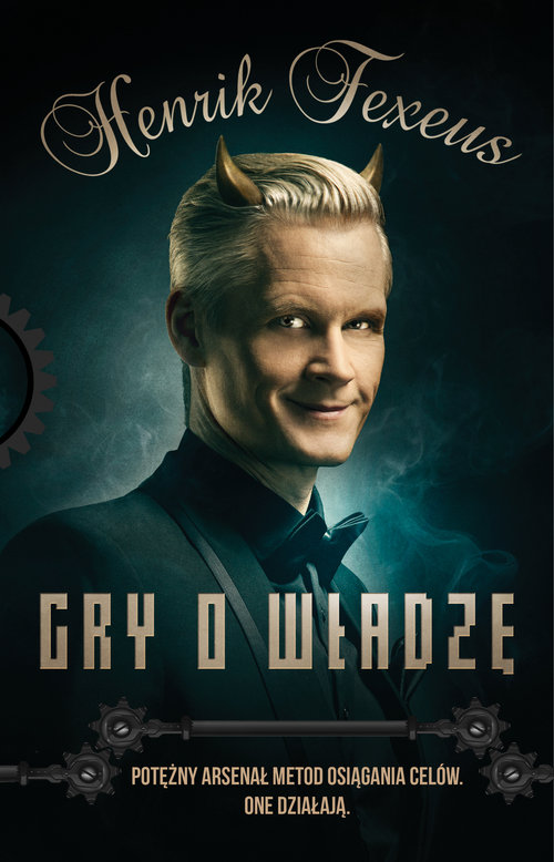 Image of Gry o władzę Potężny arsenał metod osiągania celów. One działają.