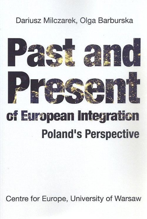 Image of Past and Present of European Integration Poland`s Perspective