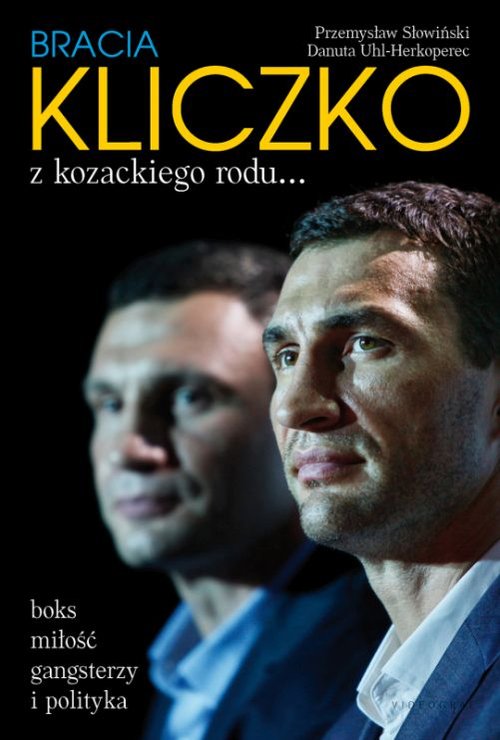 Image of Bracia Kliczko Z kozackiego rodu