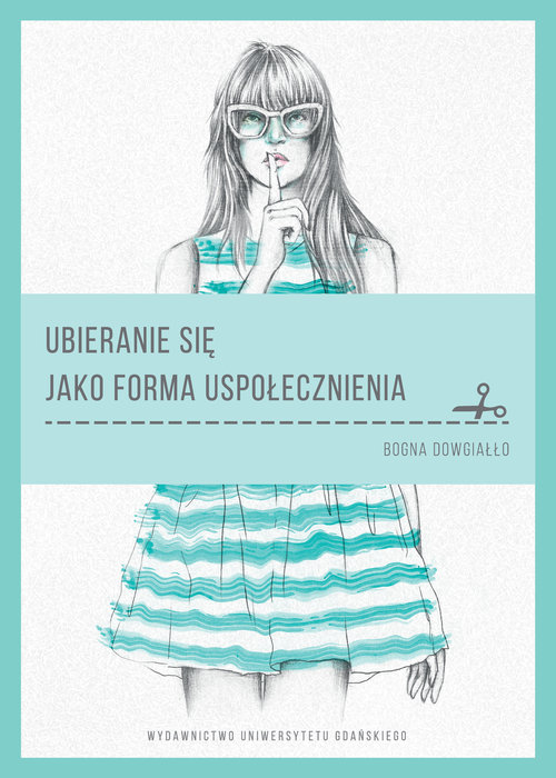 Image of Ubieranie się jako forma uspołecznienia