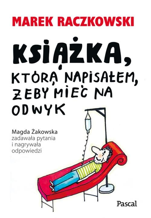 Image of Książka, która napisałem, żeby mieć na odwyk
