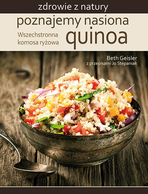 Image of Poznajemy nasiona quinoa Wszechstronna komosa ryżowa