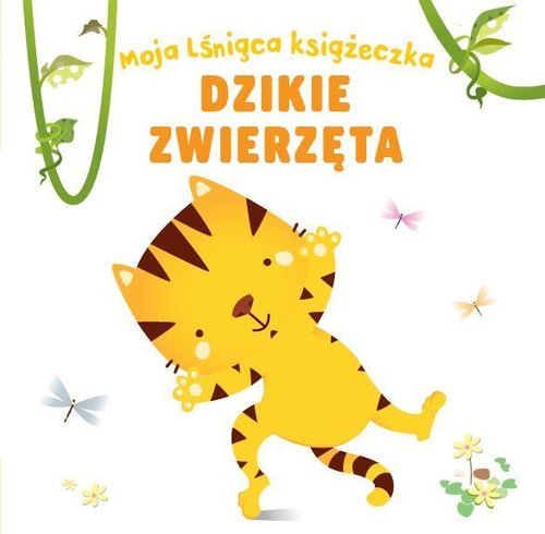 Image of Moja lśniąca książeczka Dzikie zwierzęta
