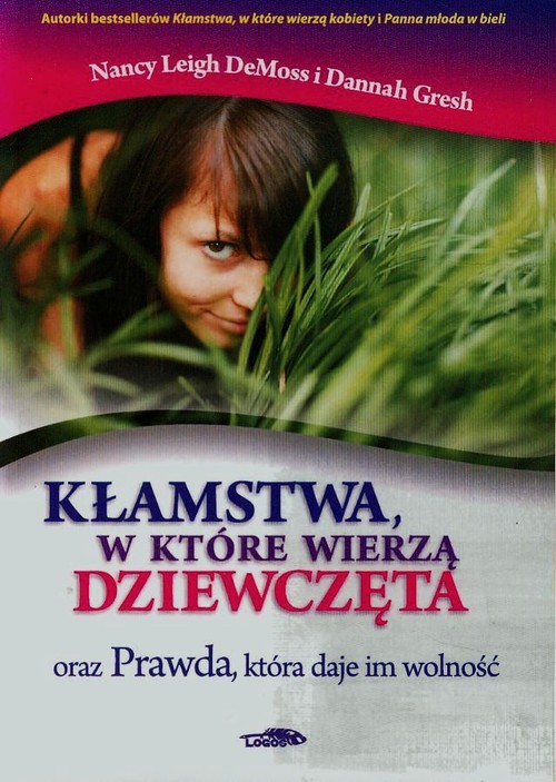Image of Kłamstwa w które wierzą dziewczęta oraz Prawda która daje im wolność