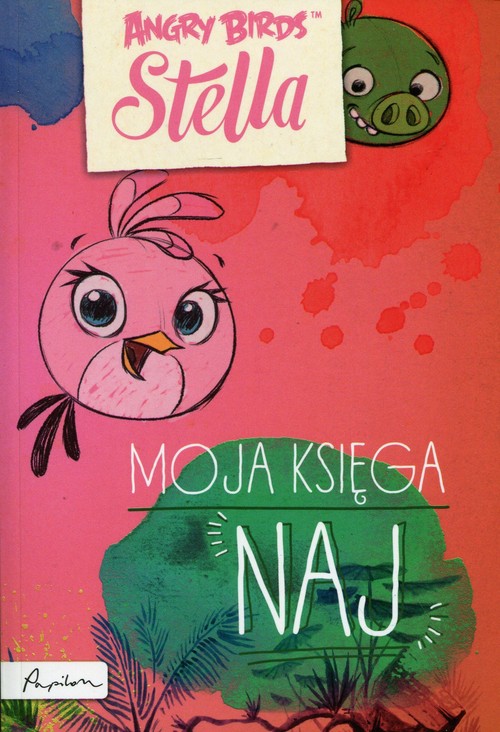 Image of Angry Birds Stella Moja księga Naj