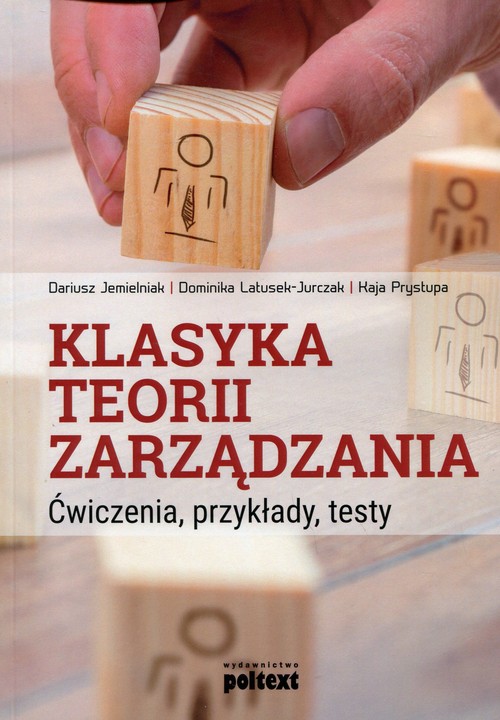 Image of Klasyka teorii zarządzania Ćwiczenia, przykłady, testy