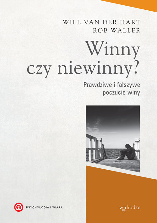 Image of Winny czy niewinny? Prawdziwe i fałszywe poczucie winy