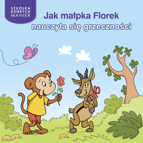 Image of Jak małpka Florek nauczyła się grzeczności