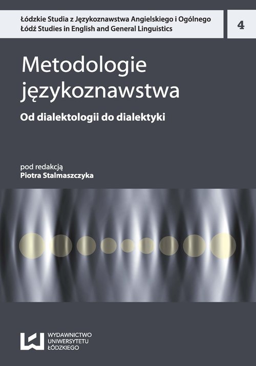 Image of Metodologie językoznawstwa Od dialektologii do dialektyki