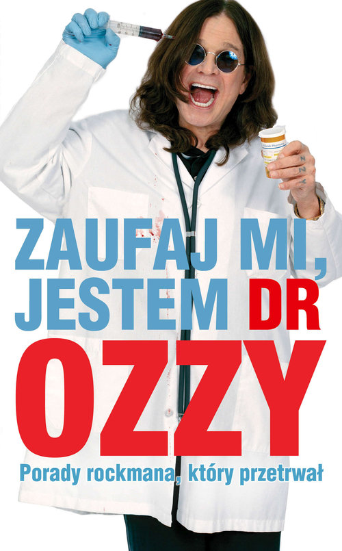 Image of Zaufaj mi jestem dr Ozzy Porady rockmana który przetrwał