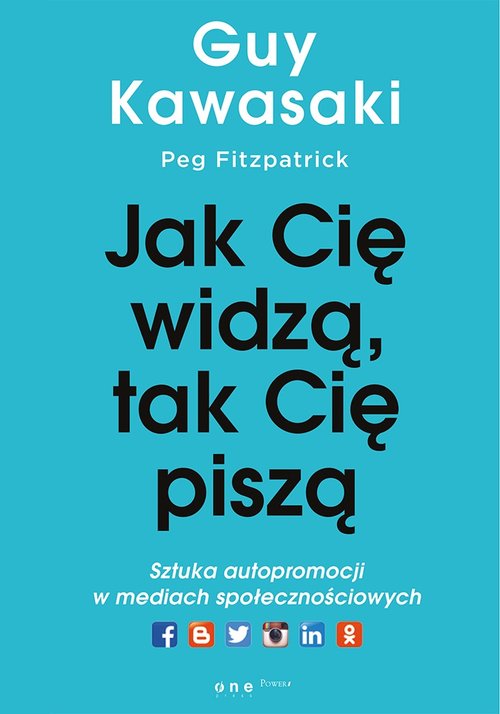 Image of Jak cię widzą, tak cię piszą Sztuka autopromocji w mediach społecznościowych